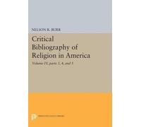Nelson Rollin B Critical Bibliography of Religion in America, Volume (Tascabile)