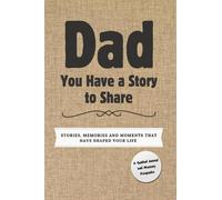 Nelson Romney Romney Nelson Dad, You Have a Story to Share (Copertina rigida)