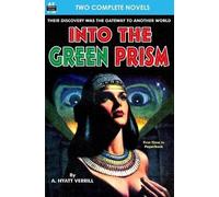 Nelson S Bond A Hyatt Verrill Into the Green Prism & Wanderers of (Tascabile)
