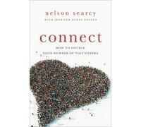 Nelson Searcy Jennifer Dyk Connect - How to Double Your Number of V (Tascabile)