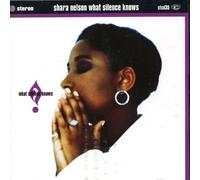Nelson, Shara - What Silence Knows Import Edition by Nelson, Shara (2000) Audio CD