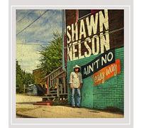 Nelson Shawn - Ain'T No Easy Way