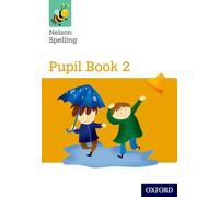 John Jackman, Sarah L – Nelson Spelling Pupil Book 2 Year 2/P3 (Yellow) – Tascabile