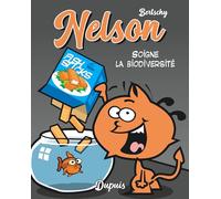 Nelson - Tome 7 - Soigne la biodiversité