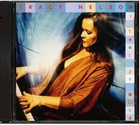 Nelson, Tracy - I Feel So Good