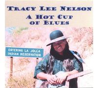 Nelson, Tracy Lee - Hot Cup of Blues