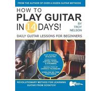 Nelson Troy How to Play Guitar in 14 Days (Tascabile)