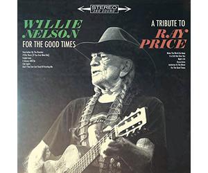 Nelson Willie - For The Good Times A Tribute To Ray Price