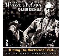 NELSON, WILLIE & LEON RUS - RIDING THE NORTHEAST..