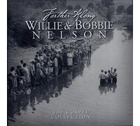 Nelson Willie / Nelson Bobbie - Farther Along: Gospel Collection