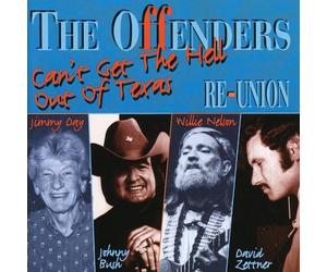 Nelson, Willie & The - Reunion - Can T Get Thehell Out Of Texas