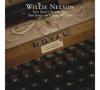 Nelson, Willie - You Don't Know Me: The Songs Of Cindy Walker