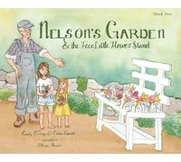 Nelson's Garden & the Free Little Flower Stand