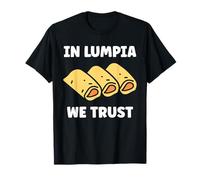 Nem Food Funny Spring Roll Simple Quote in Lumpia We Trust Maglietta