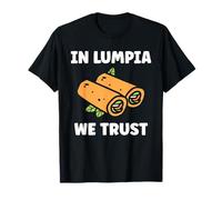 Nem Food Funny Spring Roll Simple Quote in Lumpia We Trust Maglietta