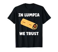 Nem Food Funny Spring Roll Simple Quote in Lumpia We Trust Maglietta