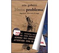 Nema problema! Jugoslavie, 10 anni di viaggi