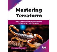 Nemanja Milenković Mastering Terraform (Tascabile)