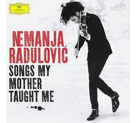 Nemanja Radulovic - NEMANJA RADULOVIC - SONGS MY M