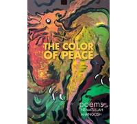 Nematullah Ahangosh The Color of Peace (Tascabile)