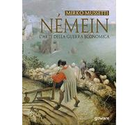 Némein. L'arte della guerra economica
