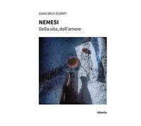 Nemesi. Della vita, dell’amore
