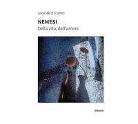 Nemesi. Della vita, dell’amore
