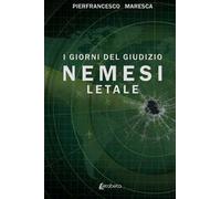 Nemesi letale. I giorni del giudizio
