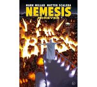Nemesis Forever - Millarworld Collection