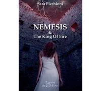 Nemesis & The King of Fire