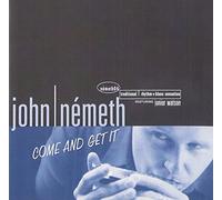 Nemeth, John - Come & Get It
