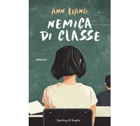 NEMICA DI CLASSE - LIANG ANN - SPERLING & KUPFER