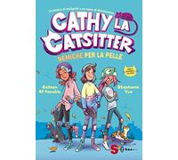Nemiche per la pelle. Cathy la catsitter