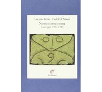 Nemici come prima. Carteggio 1957-1989