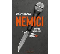 Nemici. Scontri memorabili nella musica pop