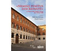 «Nemine penitus discrepante». Le lauree dello Studio senese dal 1579 al 1588