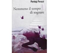 Nemmeno il tempo di sognare