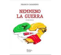 Nemmeno la guerra