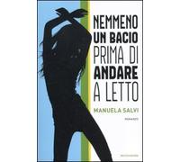 Nemmeno un bacio prima di andare a letto