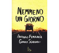 Nemmeno un giorno