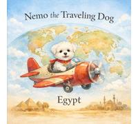 Nemo the Traveling Dog: Egypt