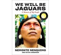 Nemonte Nenquimo Mitch A We Will Be Jaguars (Reese's Book Clu (Copertina rigida)