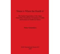 Nena Galanidou 'Home is Where the Hearth is' (Tascabile)