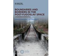 Nenad Stefanov Boundaries and Borders in the Post-Yugoslav Sp (Copertina rigida)