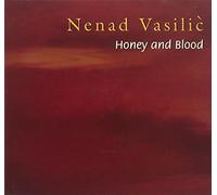 Nenad Vasilic - Honey And Blood