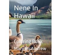Nene In Hawaii: Coloring Book