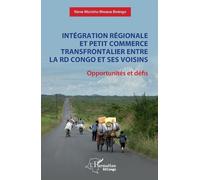 Nene Morisho Mw Intégration régionale et petit commerce transfrontal (Tascabile)