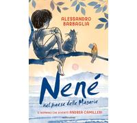 Nené nel paese delle magarìe. Il bambino che diventò Camilleri