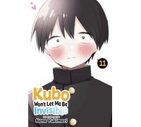 Nene Yukimori Kubo Won't Let Me Be Invisible, Vol. 11 (Tascabile)