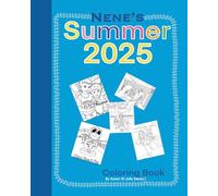Nene's Summer 2025 Coloring Book: Come Color With Nene's Grandchildren!!!
